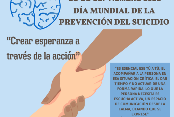 10 de septiembre del 2022: Día Mundial de la Prevención del Suicidio 2022: Crear esperanza