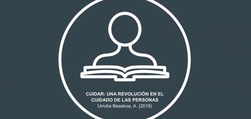 Cuidar: una revolución en el cuidado de las personas