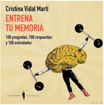 Portada Entrena tu memoria: 100 preguntas, 100 respuestas y 100 actividades