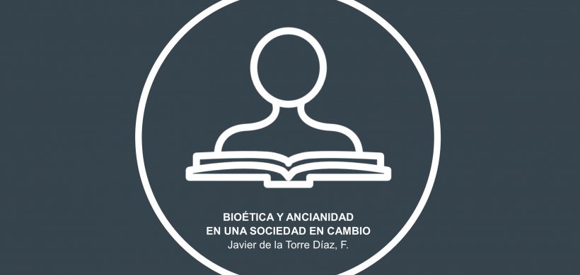 Lectura Bioética y ancianidad en una sociedad en cambio