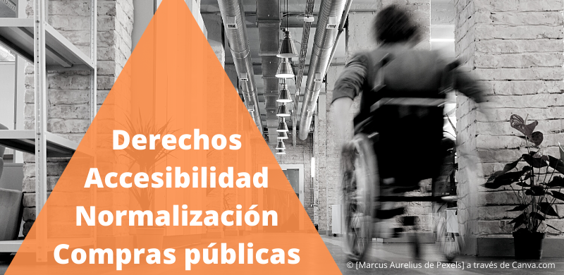 Accesibilidad, normalización y compras públicas