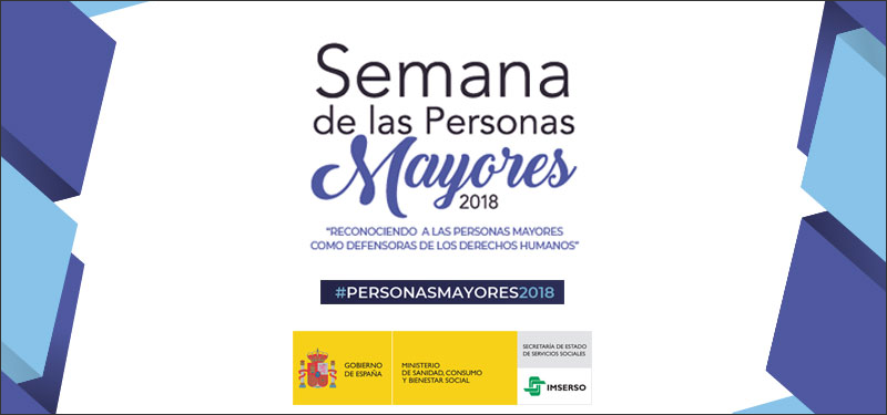 Semana de las personas mayores 2018. Reconociendo a las personas mayores como defensoras de los derechos humanos
