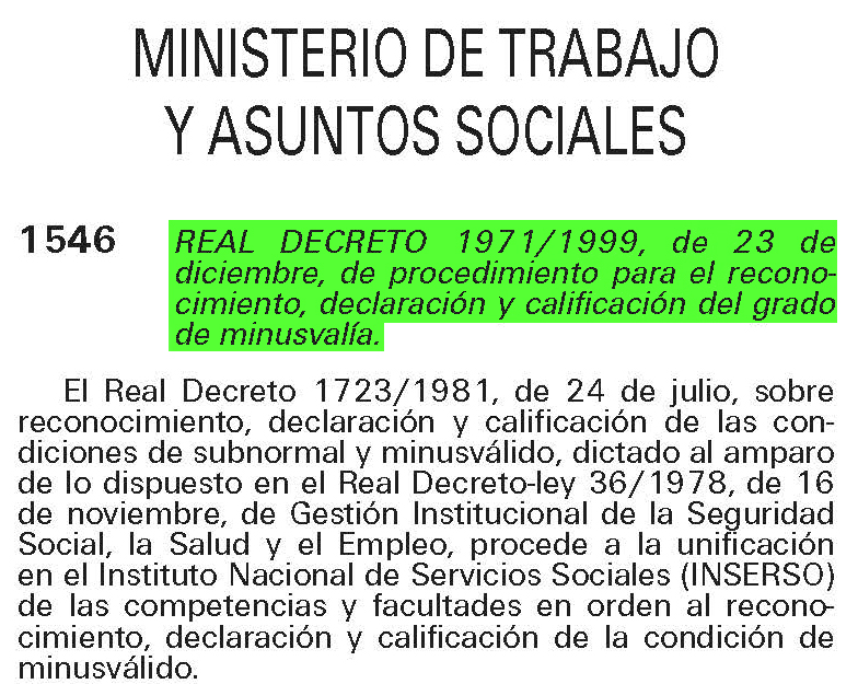 Real Decreto 1971/1999, de 23 de diciembre, de procedimiento para el reconocimiento, declaración y calificación del grado de minusvalía
