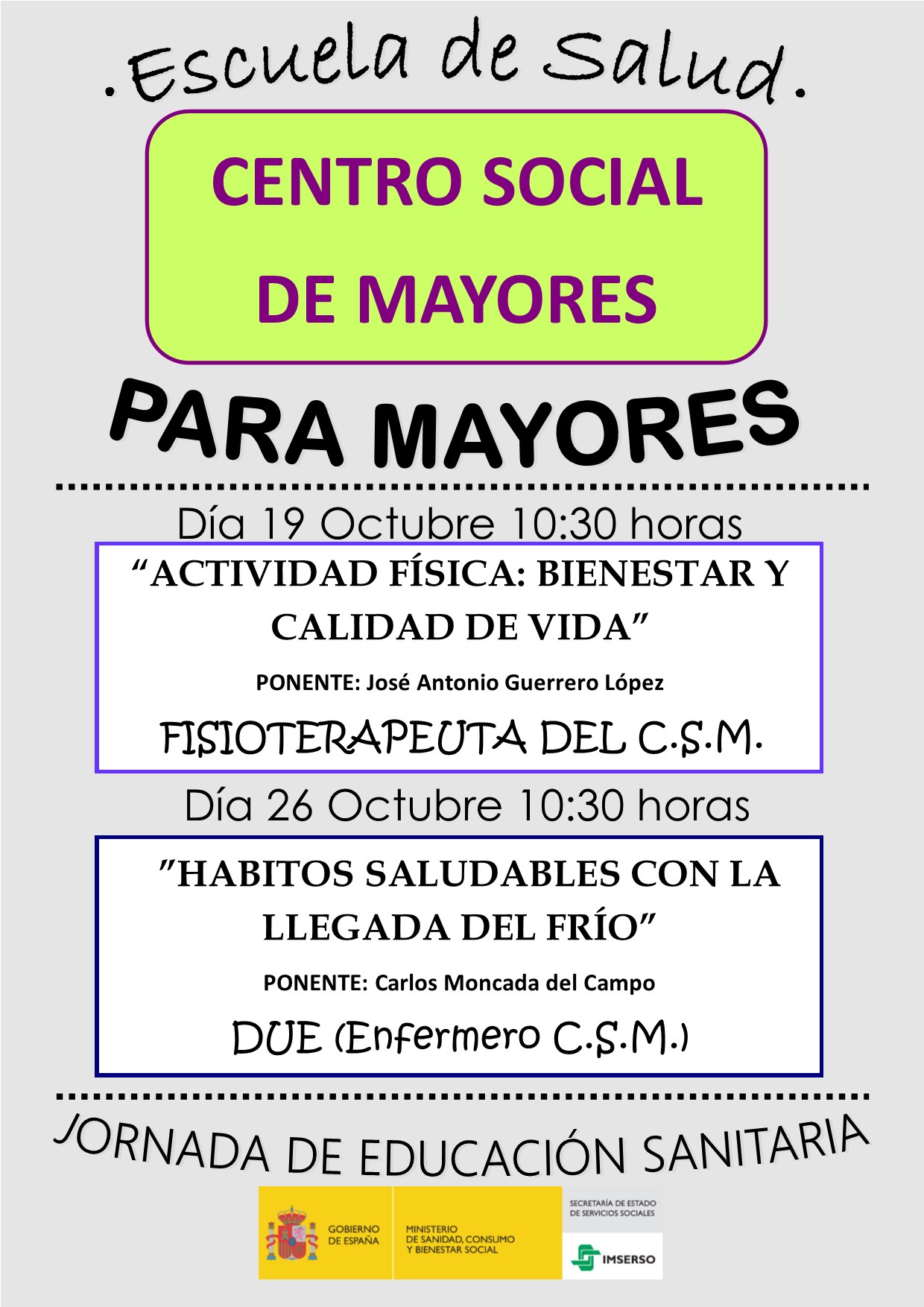 Escuela de salud. Centro social de mayores. Día 19 de octubre a las 10:30 horas. Actividad física: Bienestar y calidad de vida.